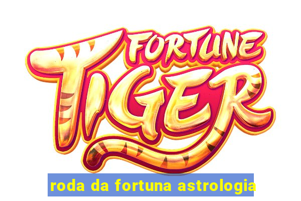 roda da fortuna astrologia